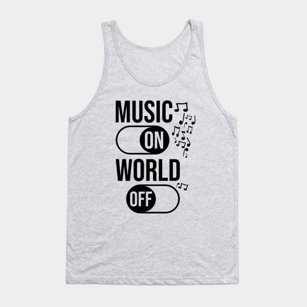 Music On World Off / Black Tank Top by Degiab